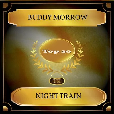 Buddy Morrow Night Train (UK Chart Top 20 - No. 12)