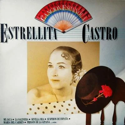 Estrellita Castro Antología de la Canción Española