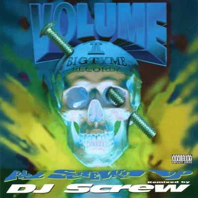 DJ Screw All Screwed Up, Vol. II