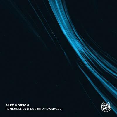 Alex Hobson/Miranda Myles Remembered (feat. Miranda Myles)