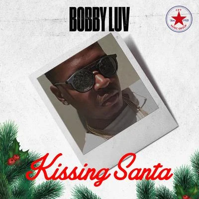 Bobby Luv Kissing Santa