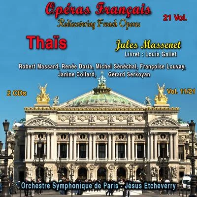 Jules Massenet Rediscovering French Operas in 21 Volumes - Vol. 1121 : Thaïs