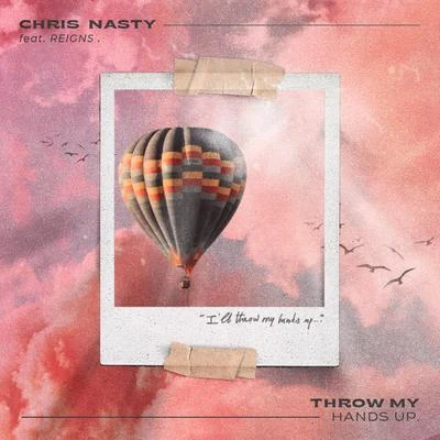 Chris Nasty Throw My Hands Up