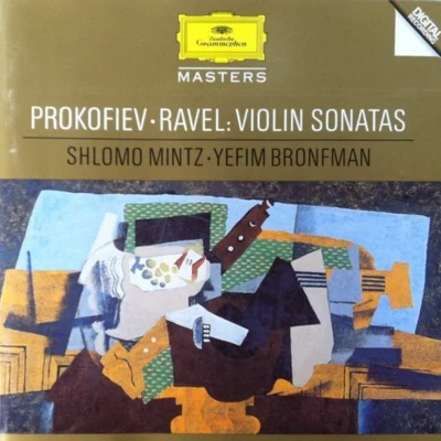 Shlomo Mintz Prokofiev: Violin Sonatas; Ravel: Violin Sonata