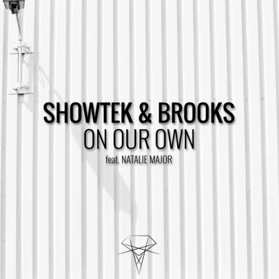 Showtek On Our Own (feat. Natalie Major)