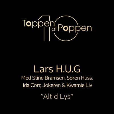 Kwamie Liv/Stine Bramsen/Ida Corr/Jokeren/Søren Huss/Lars H.U.G. Altid Lys