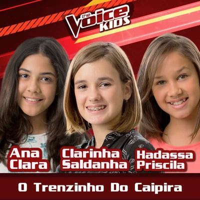 Ana Clara O Trenzinho Do Caipira (The Voice Brasil Kids 2017)