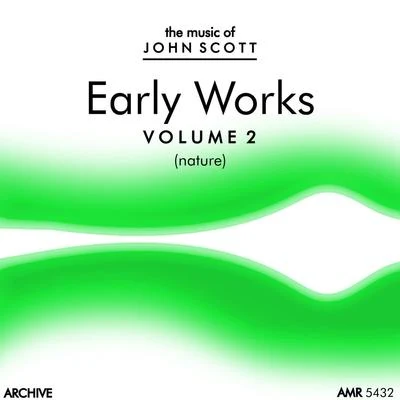 John Scott John Scott Early Works, Vol. 2