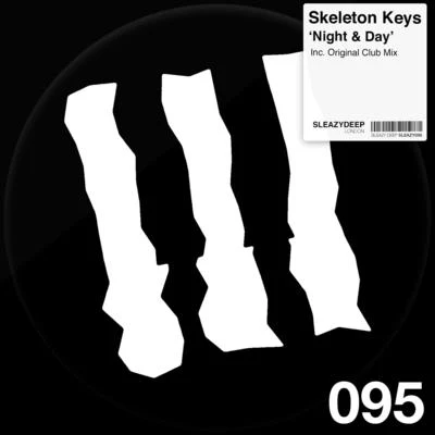 Skeleton Keys Night and Day (Club Mix)