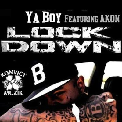 Ya Boy Lock Down (feat. Akon)