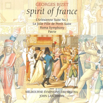 Melbourne Symphony Orchestra/John Lanchbery Spirit Of France