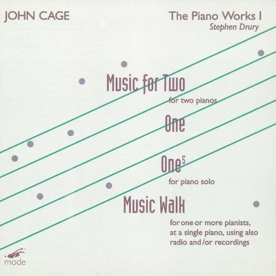 Stephen Drury Cage: The Works for Piano, Vol. 1