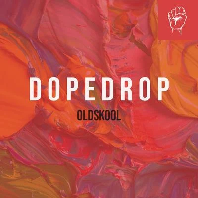 DOPEDROP Oldskool