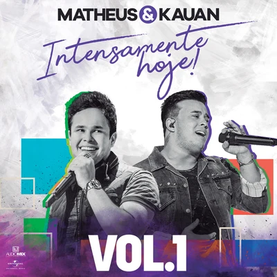 Matheus & Kauan Intensamente Hoje! (Ao VivoVol. 1)