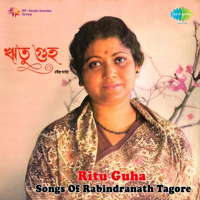 Ritu Guha Ritu Guha Songs Of Rabindranath Tagore