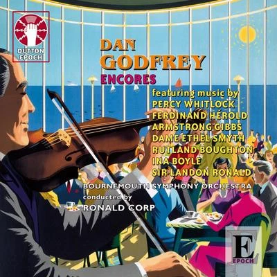 Bournemouth Symphony Orchestra Dan Godfrey - Encores