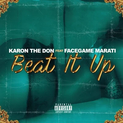 Karon The Don Beat It Up (feat. Facegame Marati)