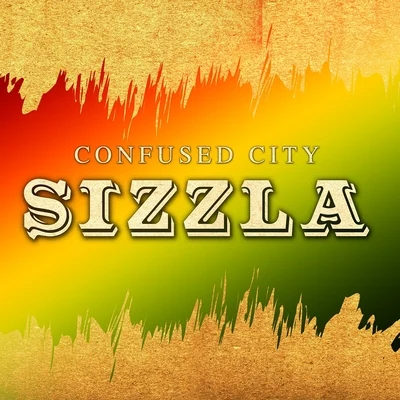 Sizzla/John Brown CONFUSE CITY