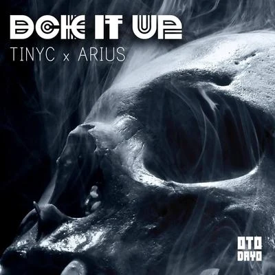 TinyC/Arius Bck It Up