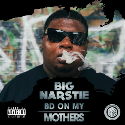 Big Narstie BD on My Mothers