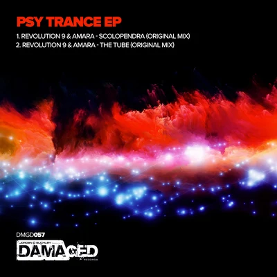 Amara/Revolution 9 Psy Trance EP