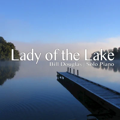 Bill Douglas Lady of the Lake