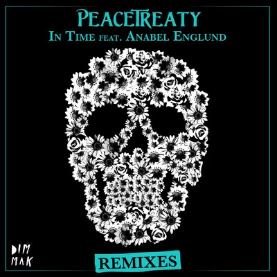 peacetreaty In Time (feat. Anabel Englund) (Remixes)