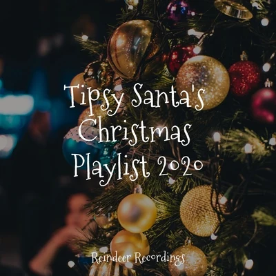 Christmas Jazz Piano Trio/christmas party Academy/The Merry Christmas Players Tipsy Santa's Christmas Playlist 2020