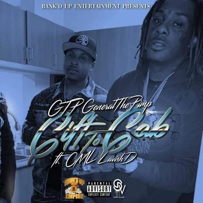 CML LAVISH D/General the Pimp Gift to Gab (feat. CML Lavish D)