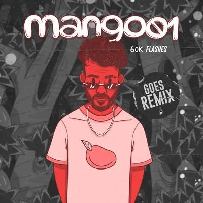 MangoLab/6ok/Goes Flashes (Goes Remix)