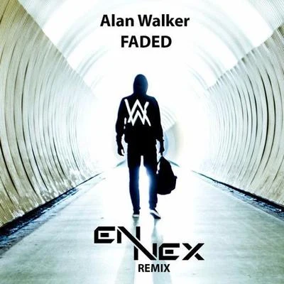 Ennex Faded (Ennex remix)