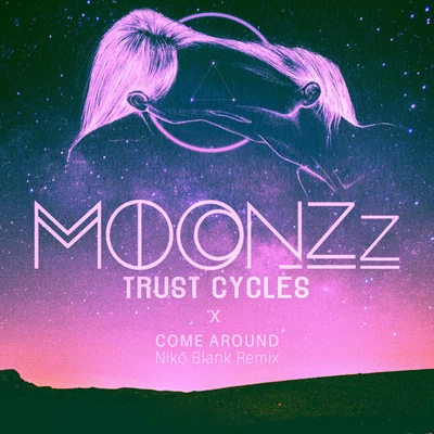 MOONZz Come Around (Niko Blank Remix)