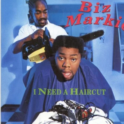 Biz Markie I Need a Haircut