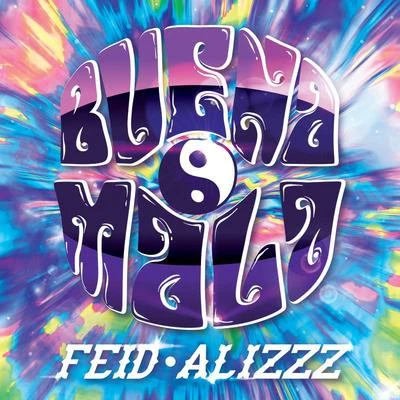 Alizzz/Feid Buena Mala