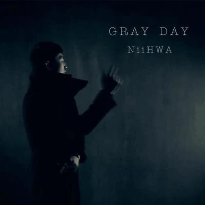 NiiHwa Gray Day