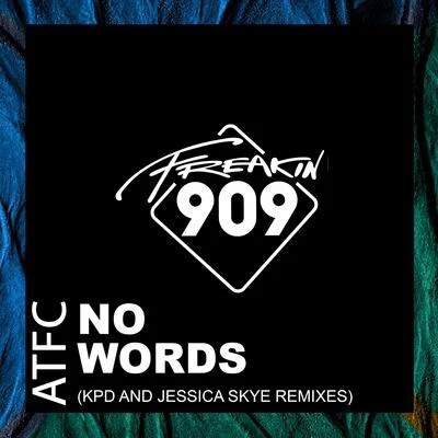 ATFC No Words (The Remixes)