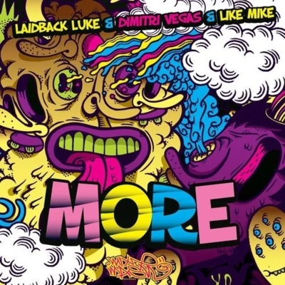 Like Mike/Laidback Luke/Dimitri Vegas More