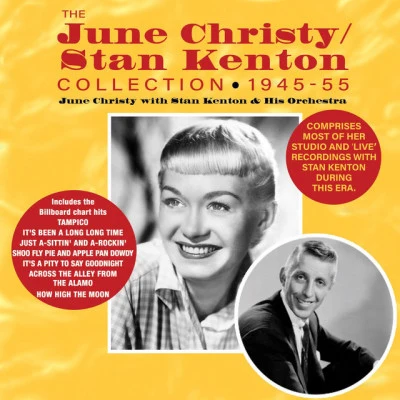 Stan Kenton/June Christy Collection 1945-55