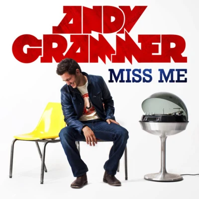 Andy Grammer Miss Me