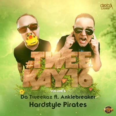 Da Tweekaz Hardstyle Pirates