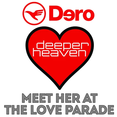 dero Meet Her At The Love Parade