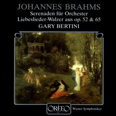 Gary Bertini BRAHMS, J.: Serenades Nos. 1 and 218 Liebeslieder Waltzes (excerpts) (Wiener Singverein, Vienna Symphony, Bertini)