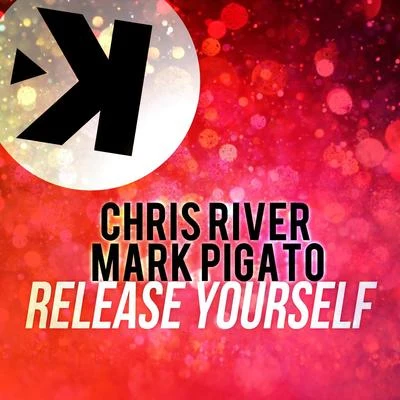 Chris River Release Yourself