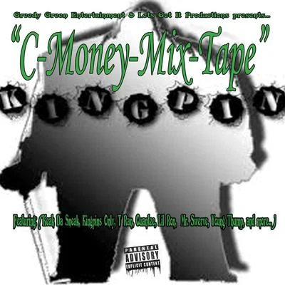 C-Money Kingpin: C-Money Mixtape