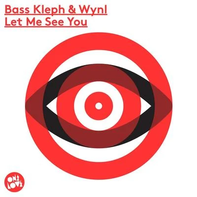 Bass Kleph Let Me See You