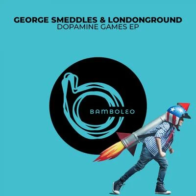 George Smeddles Dopamine Games EP