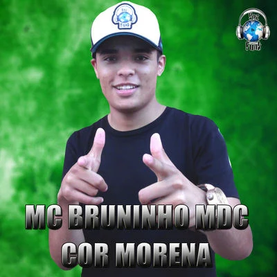 Mc Bruninho Cor Morena