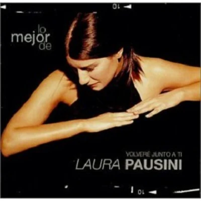 Laura Pausini The Best Of Laura Pausini - E Ritorno Da Te