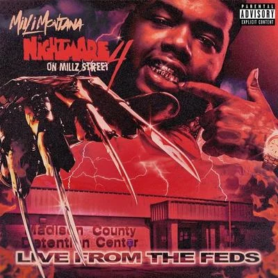 Milli Montana Nightmare 0n Millz Street 4 Live from the Feds