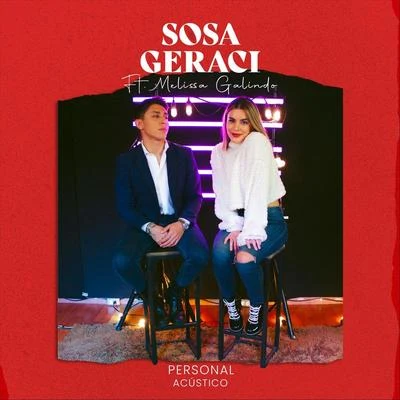 Sosa Geraci/Melissa Galindo Personal (Versión Acústica) [feat. Melissa Galindo]